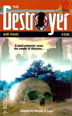 [The Destroyer 126] • The Destroyer - 126 - The Destroyer 126 - Air Raid